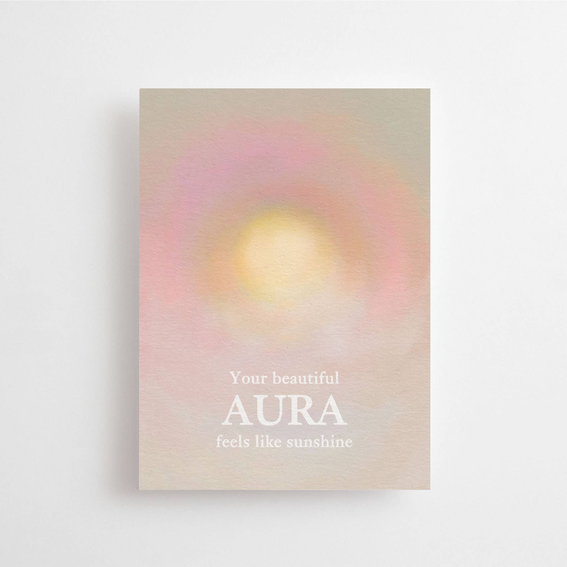 Postkarte - Your Beautiful Aura Feels Like Sunshine