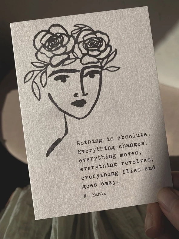 Postkarte - Frida. Nothing Is Absolute. Everything Changes